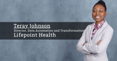 By Teray Johnson, Director, Data Automation and Transformation, Lifepoint Health