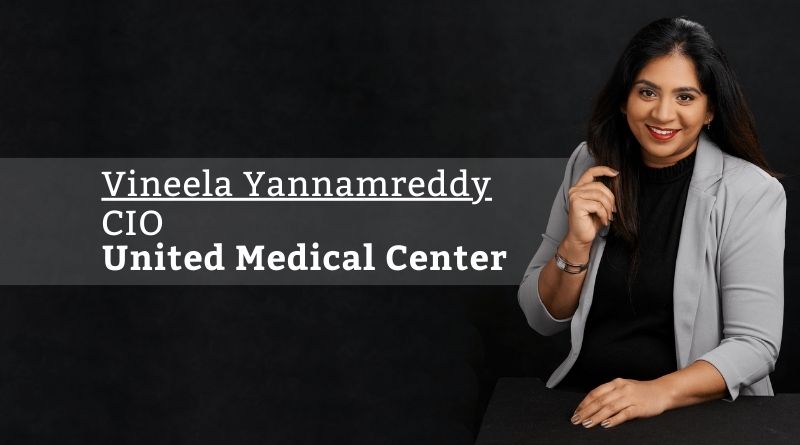 Vineela Yannamreddy, CIO, United Medical Center