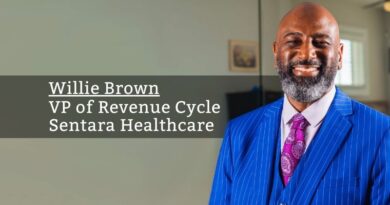 By Willie Brown, VP of Revenue Cycle, Sentara Healthcare