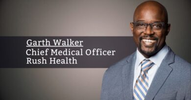 Garth Walker, MD, MPH, Chief Medical Officer, Rush Health 